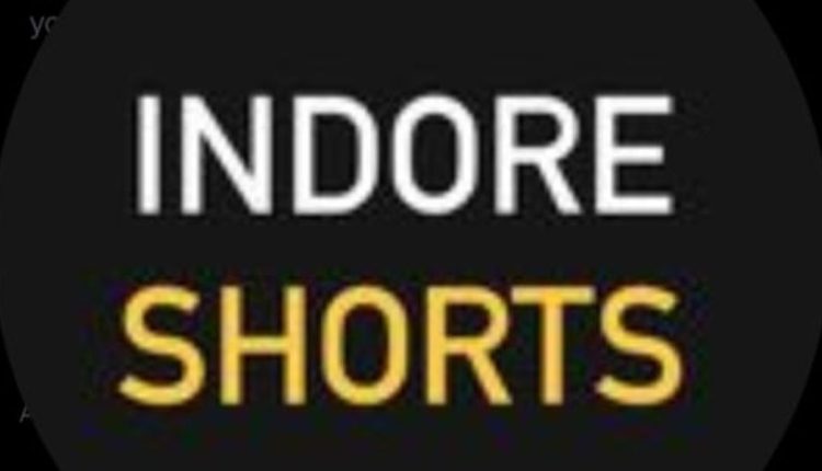 Indore Shorts