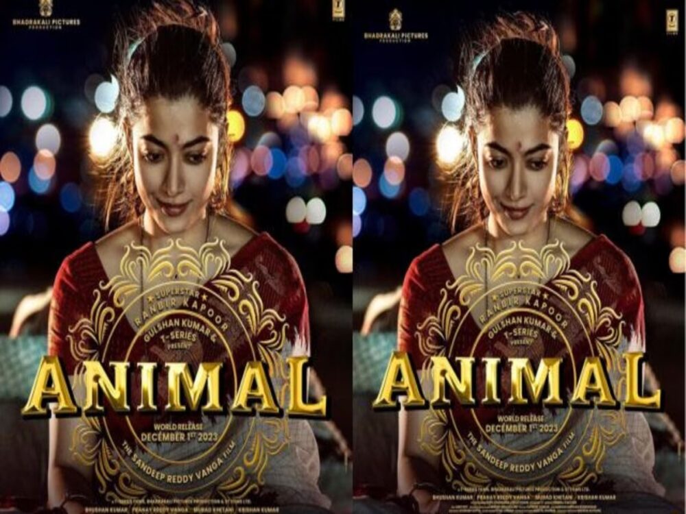 रणबीर कपूर स्टारर Animal से जारी हुआ रश्मिका का पहला लुक, पोस्टर देख फैंस ने लुटाया प्यार, बोले- सादगी ...