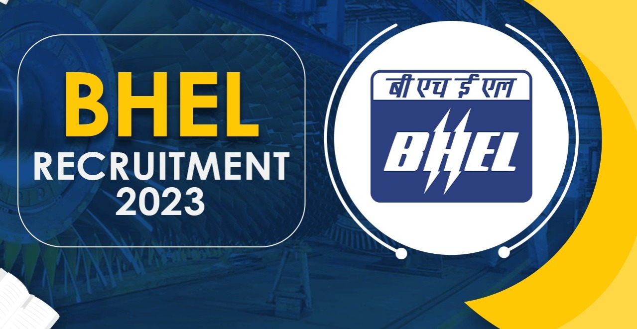 BHEL Recruitment 2023: युवाओं के लिए नौकरी का सुनहरा मौका, इन पदों पर निकलीं बंपर भर्तियां, ये है आवेदन प्रकिया