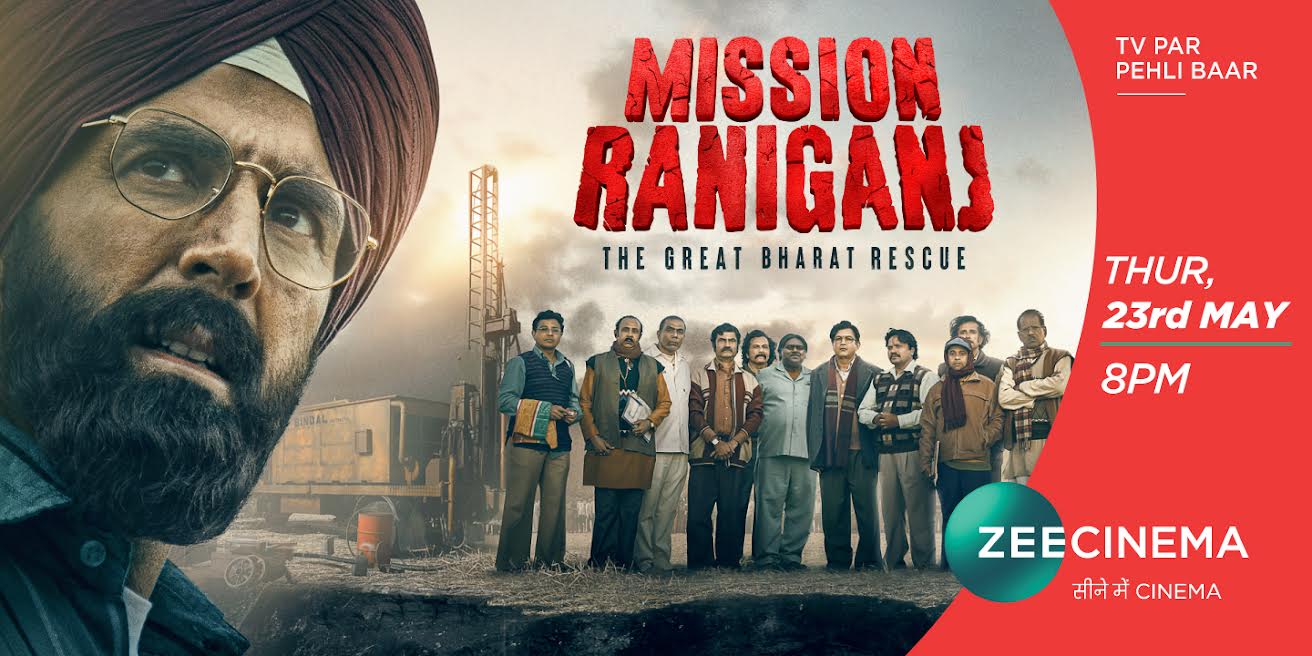 ज़ी सिनेमा पर ‘मिशन रानीगंज’ के वर्ल्ड टेलीविजन प्रीमियर में देखिए हिम्मत और हौसले की एक दिलचस्प दास्तान