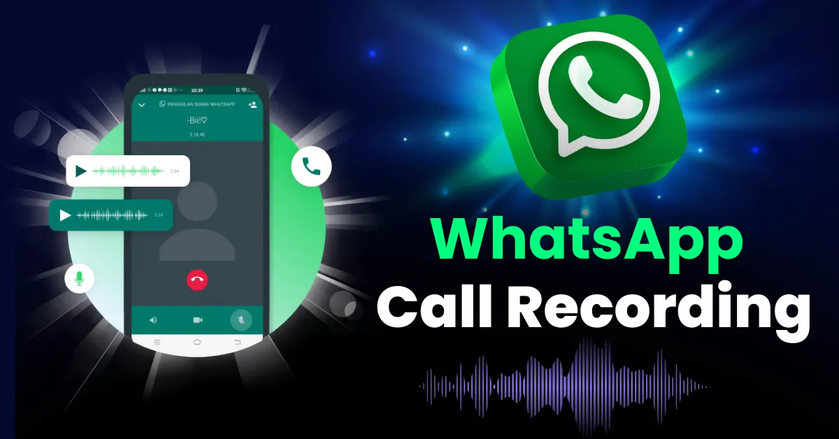 WhatsApp Call Record