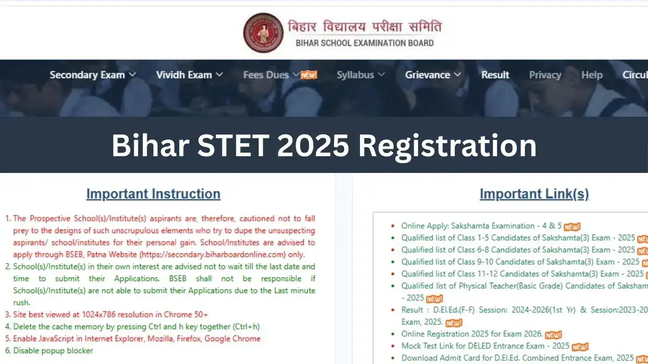BSEB STET 2025 के लिए ऑनलाइन रजिस्ट्रेशन शुरू, बिहार में सरकारी शिक्षक बनने का बड़ा मौका, देखें डिटेल्स
