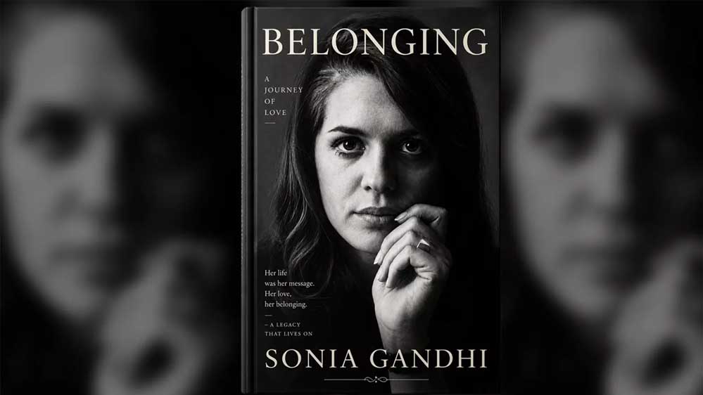 Penguin के बाद HarperCollins करेगा सोनिया गांधी की किताब प्रकाशित, 10 नवंबर को आएगी ‘Belonging’